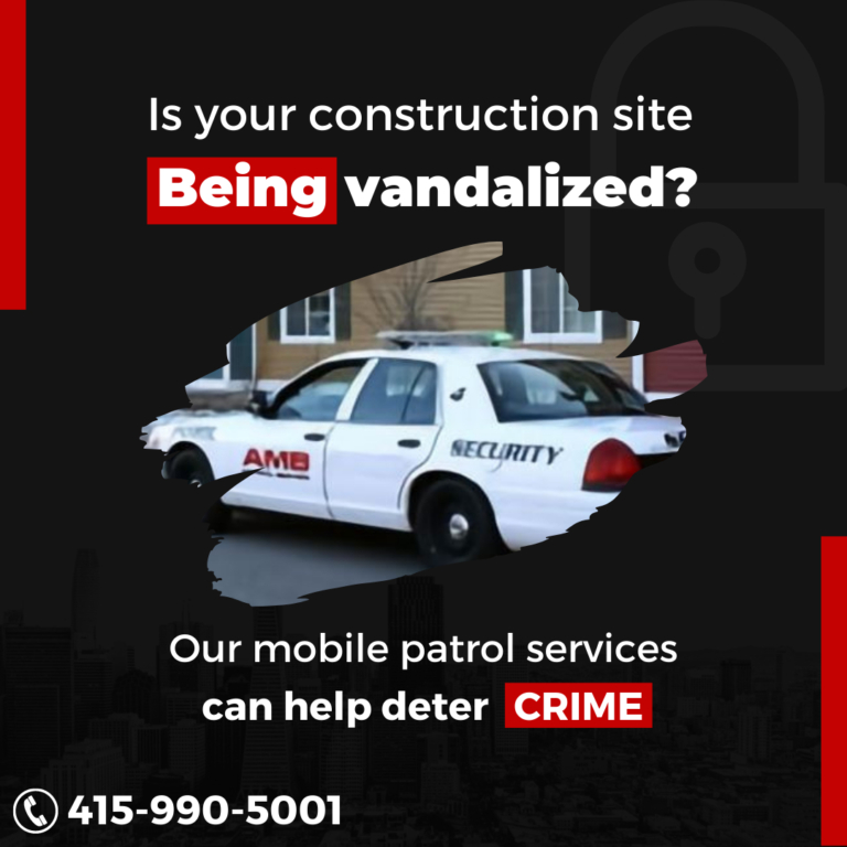Construction Site Mobile Patrol Service in San Francisco